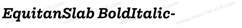 EquitanSlab BoldItalic字体转换